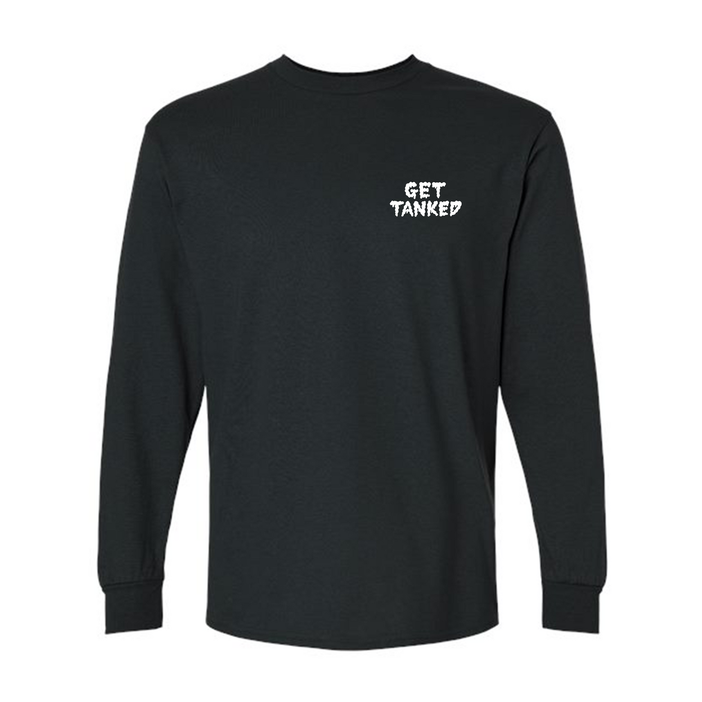 Get Tanked Long Sleeve